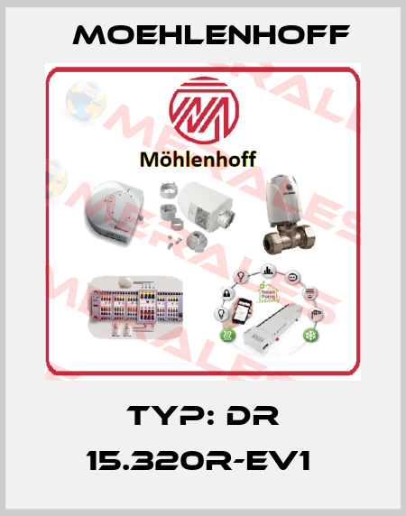 Typ: DR 15.320R-EV1  Moehlenhoff