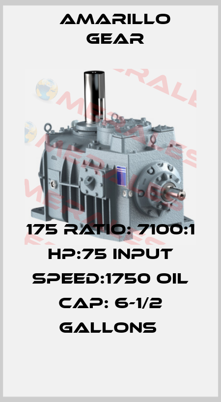 175 RATIO: 7100:1 HP:75 INPUT SPEED:1750 OIL CAP: 6-1/2 GALLONS  Amarillo Gear