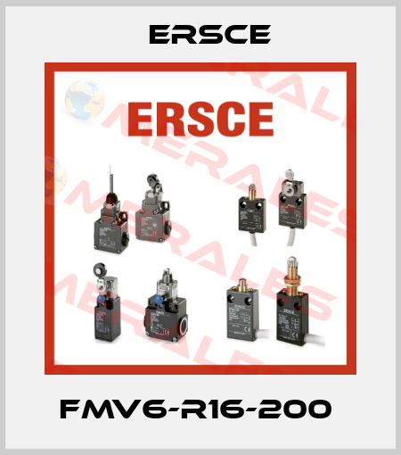 FMV6-R16-200  Ersce