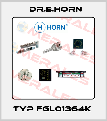 Typ FGL01364K  Dr.E.Horn