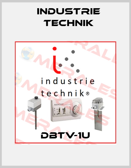 DBTV-1U Industrie Technik