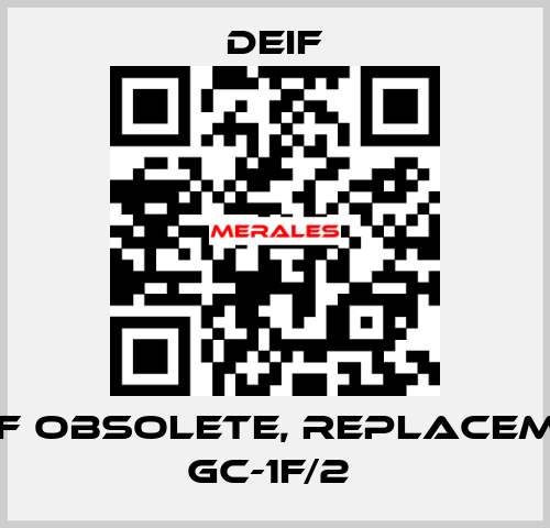 GC-1F obsolete, replacement GC-1F/2  Deif