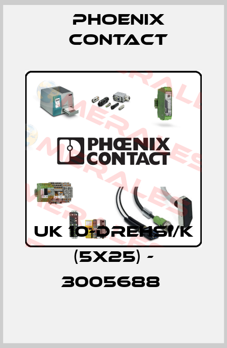 UK 10-DREHSI/K (5X25) - 3005688  Phoenix Contact