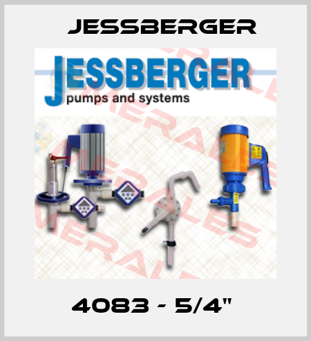 4083 - 5/4"  Jessberger