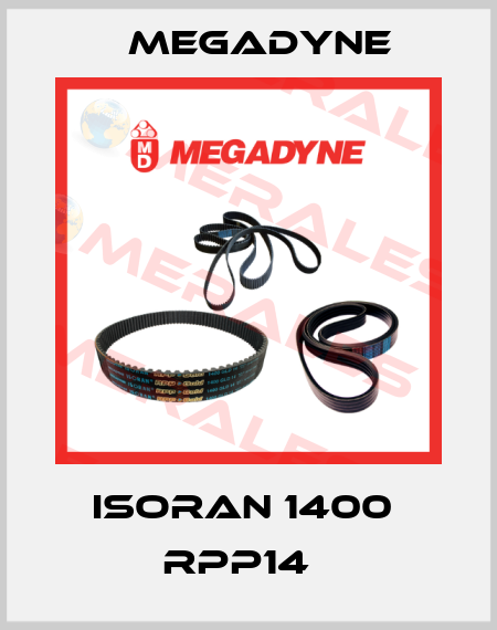 ISORAN 1400  RPP14   Megadyne