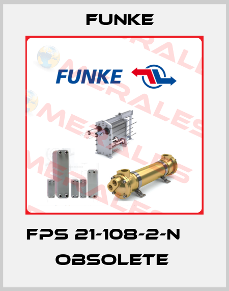 FPS 21-108-2-N       obsolete  Funke