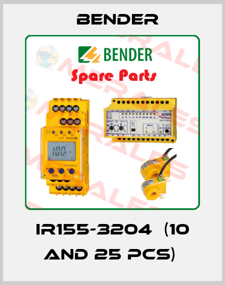 IR155-3204  (10 and 25 pcs)  Bender
