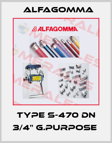 TYPE S-470 DN 3/4" G.Purpose  Alfagomma