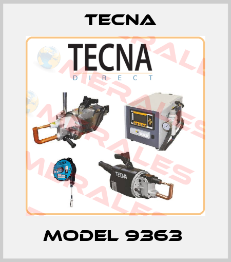 Model 9363  Tecna