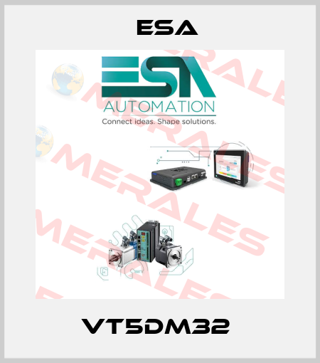 VT5DM32  Esa
