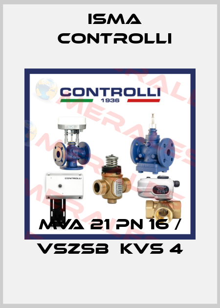 MVA 21 PN 16 / VSZSB  Kvs 4 iSMA CONTROLLI