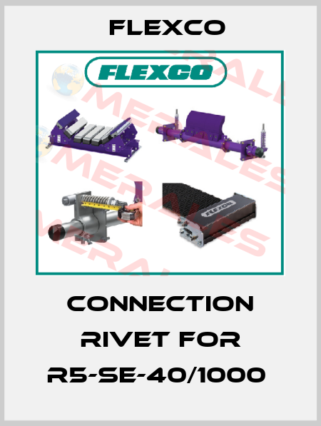 Connection rivet for R5-SE-40/1000  Flexco