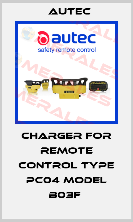 charger for remote control TYPE PC04 MODEL B03F  Autec