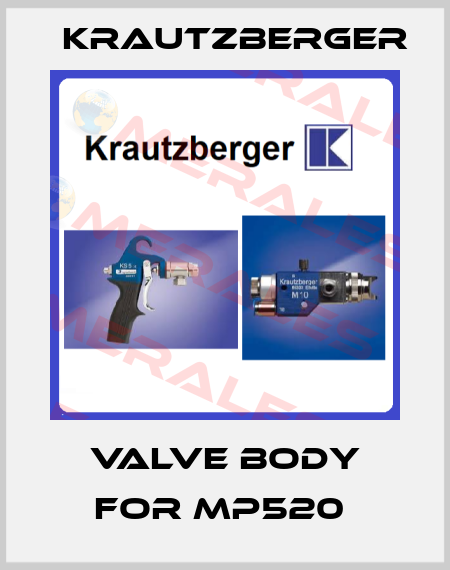 VALVE BODY FOR MP520  Krautzberger
