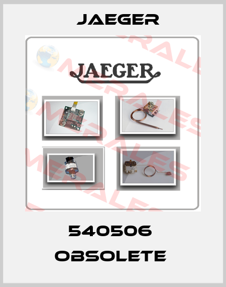  540506  Obsolete  Jaeger