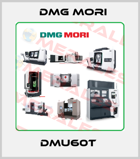 DMU60T  DMG MORI