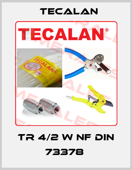 TR 4/2 w nf DIN 73378  Tecalan