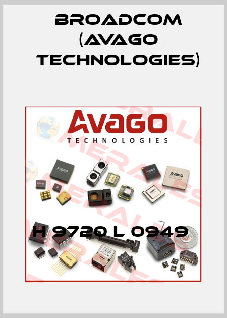 H 9720 L 0949  Broadcom (Avago Technologies)