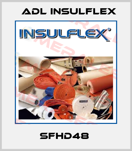 SFHD48  ADL Insulflex