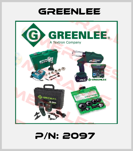 P/N: 2097  Greenlee