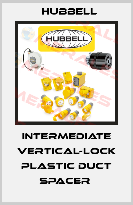 Intermediate vertical-lock plastic duct spacer  Hubbell