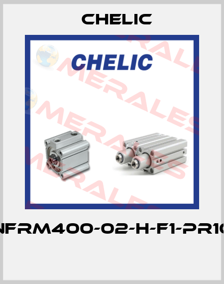 NFRM400-02-H-F1-PR10  Chelic