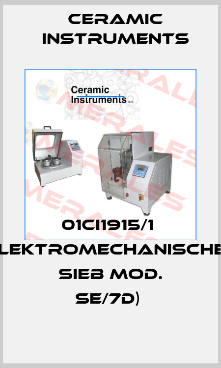 01CI1915/1  (ELEKTROMECHANISCHER SIEB MOD. SE/7D)  Ceramic Instruments