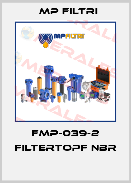 FMP-039-2 Filtertopf NBR  MP Filtri