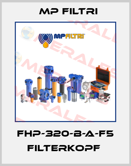 FHP-320-B-A-F5 FILTERKOPF  MP Filtri