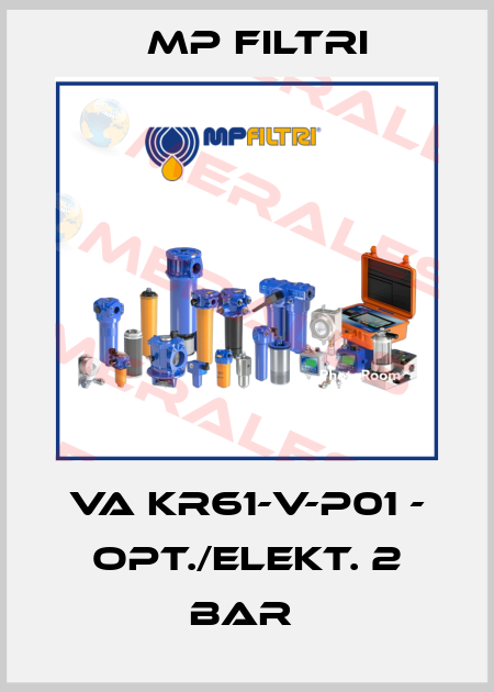 VA KR61-V-P01 - OPT./ELEKT. 2 bar  MP Filtri