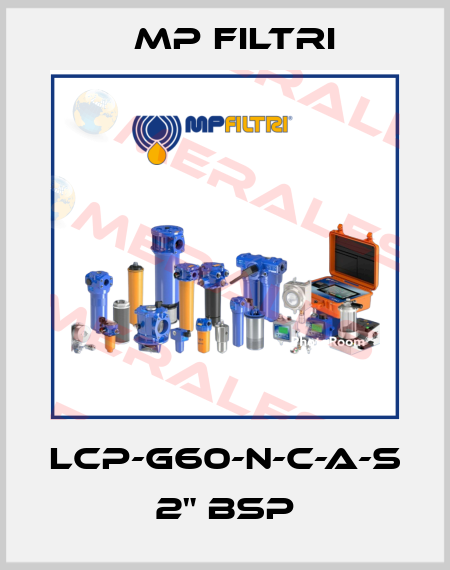 LCP-G60-N-C-A-S     2" BSP MP Filtri