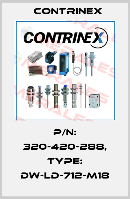 p/n: 320-420-288, Type: DW-LD-712-M18 Contrinex