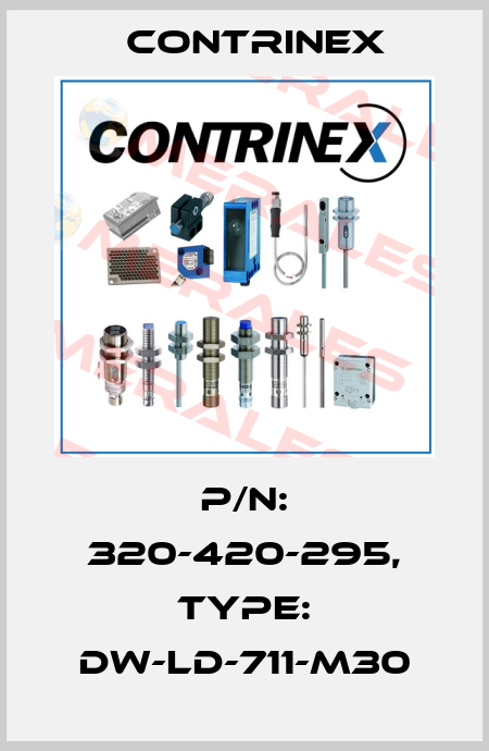 p/n: 320-420-295, Type: DW-LD-711-M30 Contrinex