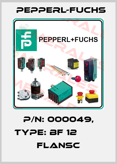 p/n: 000049, Type: BF 12                   Flansc Pepperl-Fuchs