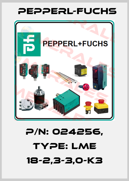 p/n: 024256, Type: LME 18-2,3-3,0-K3 Pepperl-Fuchs