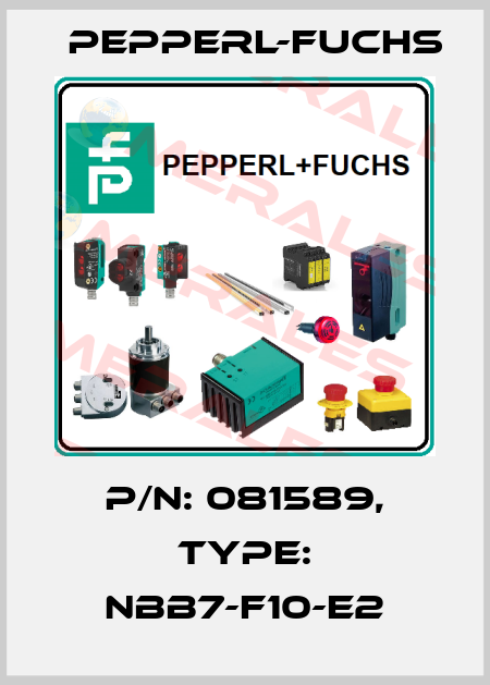 p/n: 081589, Type: NBB7-F10-E2 Pepperl-Fuchs