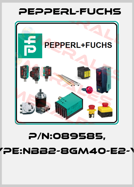 P/N:089585, Type:NBB2-8GM40-E2-V3  Pepperl-Fuchs