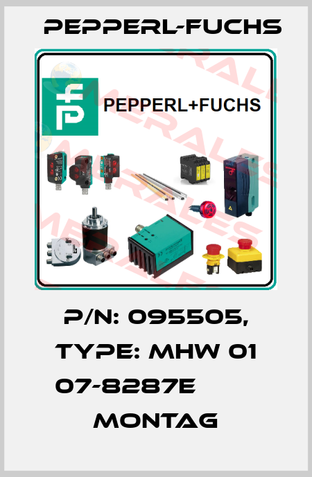 p/n: 095505, Type: MHW 01 07-8287E         Montag Pepperl-Fuchs