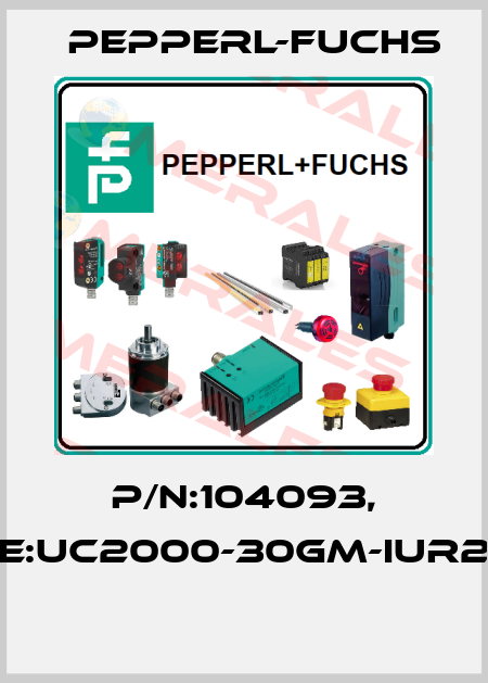 P/N:104093, Type:UC2000-30GM-IUR2-V15  Pepperl-Fuchs