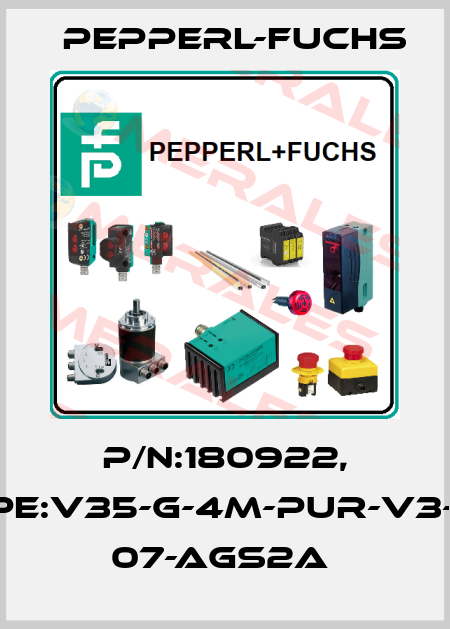 P/N:180922, Type:V35-G-4M-PUR-V3-GM  07-AGS2A  Pepperl-Fuchs