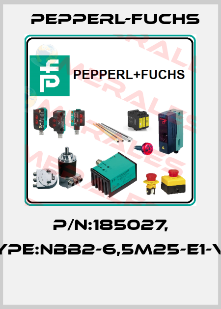 P/N:185027, Type:NBB2-6,5M25-E1-V3  Pepperl-Fuchs