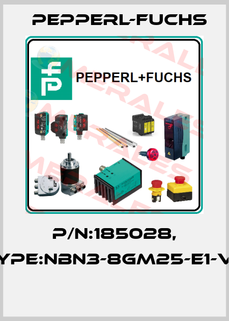 P/N:185028, Type:NBN3-8GM25-E1-V3  Pepperl-Fuchs