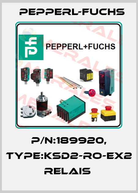 P/N:189920, Type:KSD2-RO-EX2             Relais  Pepperl-Fuchs