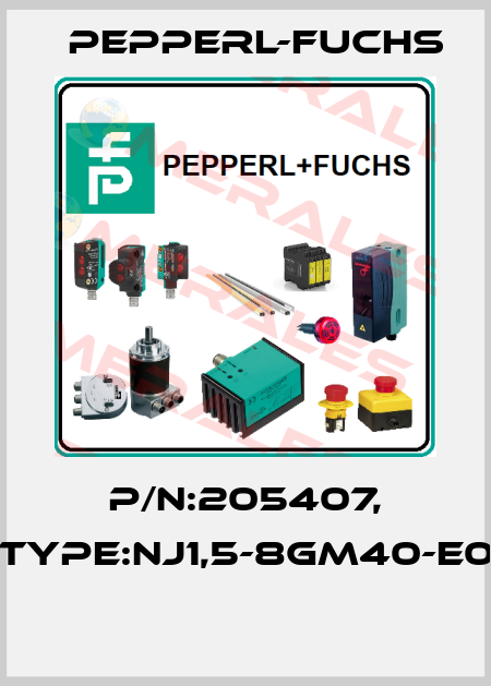 P/N:205407, Type:NJ1,5-8GM40-E0  Pepperl-Fuchs
