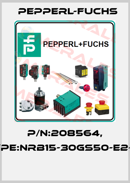P/N:208564, Type:NRB15-30GS50-E2-V1  Pepperl-Fuchs