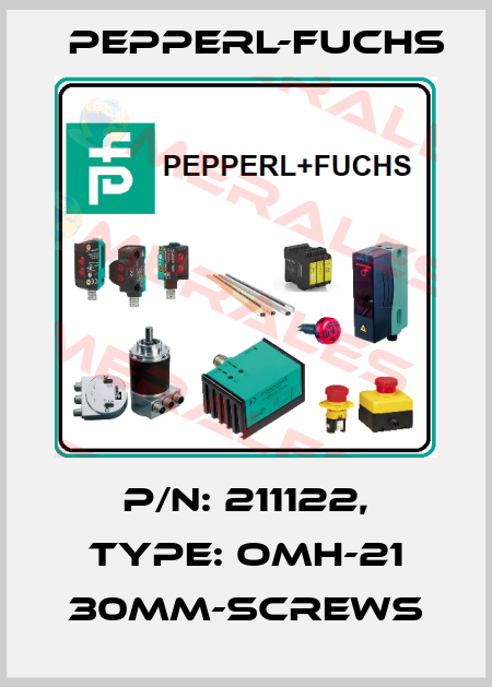 p/n: 211122, Type: OMH-21 30mm-screws Pepperl-Fuchs
