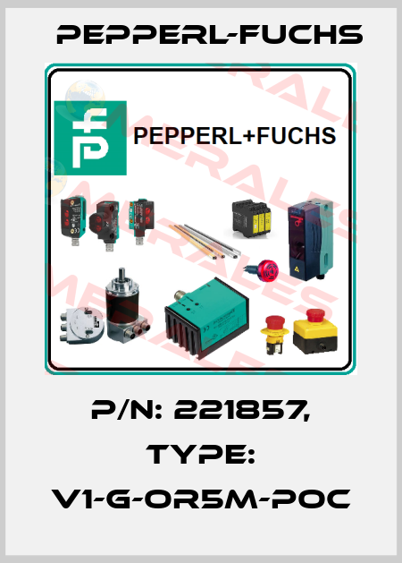 p/n: 221857, Type: V1-G-OR5M-POC Pepperl-Fuchs
