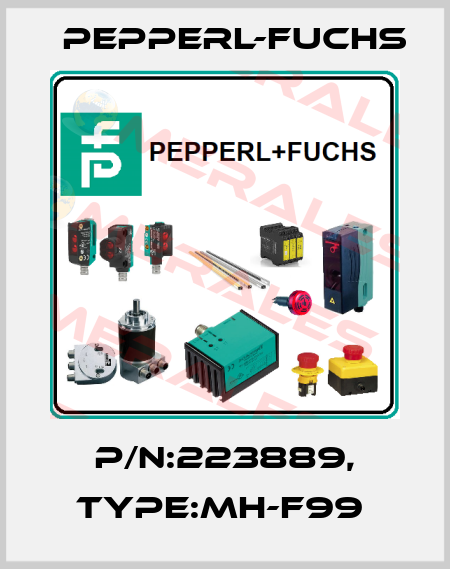 P/N:223889, Type:MH-F99  Pepperl-Fuchs