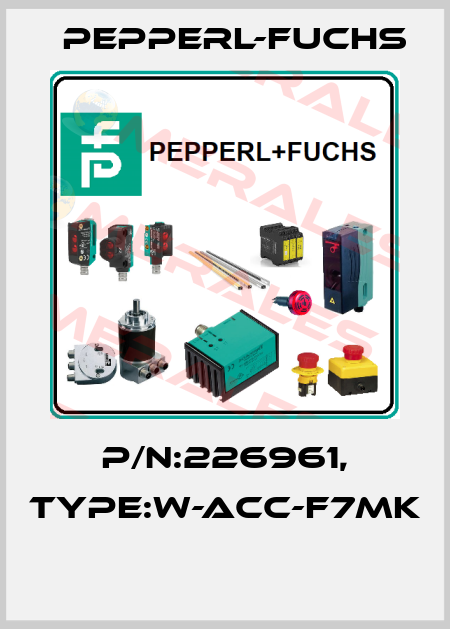 P/N:226961, Type:W-ACC-F7MK  Pepperl-Fuchs