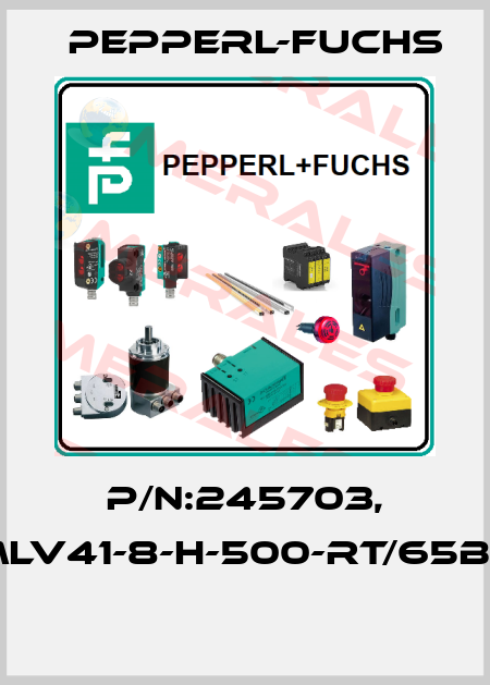 P/N:245703, Type:MLV41-8-H-500-RT/65b/92/136  Pepperl-Fuchs